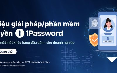 Tổng quan về giải pháp quản lý mật khẩu hàng đầu 1Password bản quyền | PACISOFT