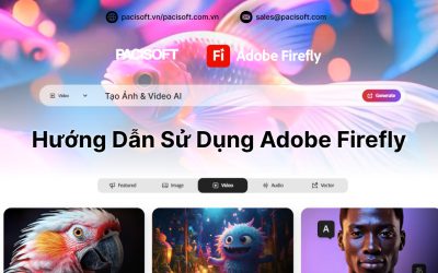 Hướng Dẫn Sử Dụng Adobe Firefly Bản Quyền: Tạo Ảnh & Video AI | Pacisoft