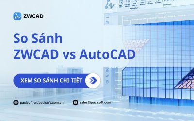 So Sánh ZWCAD 2026 vs AutoCAD | Pacisoft