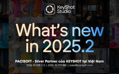 Ra mắt KeyShot Studio 2025.2 – Bản cập nhật vượt trội người dùng không nên bỏ lỡ