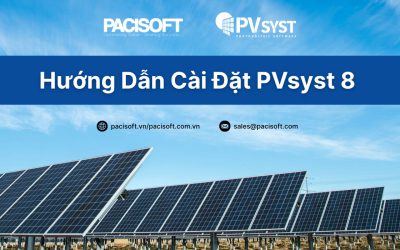 Hướng Dẫn Cài Đặt PVsyst 8 – Mua PVsyst Bản Quyền