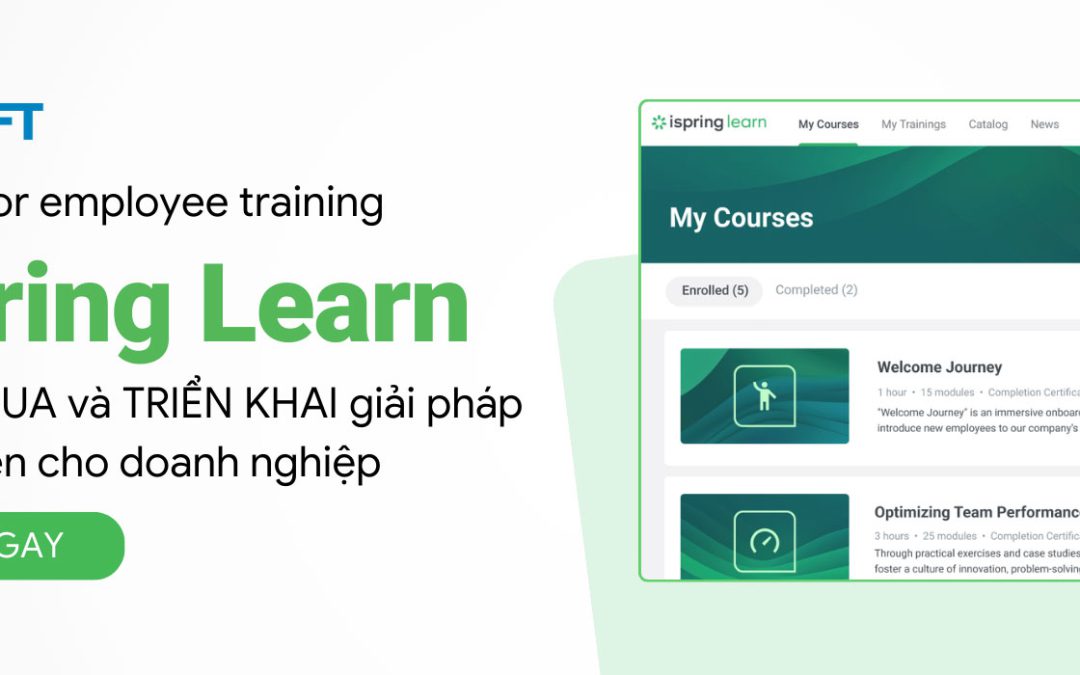 Tư vấn MUA và TRIỂN KHAI giải pháp iSpring Learn LMS cho doanh nghiệp Việt Nam