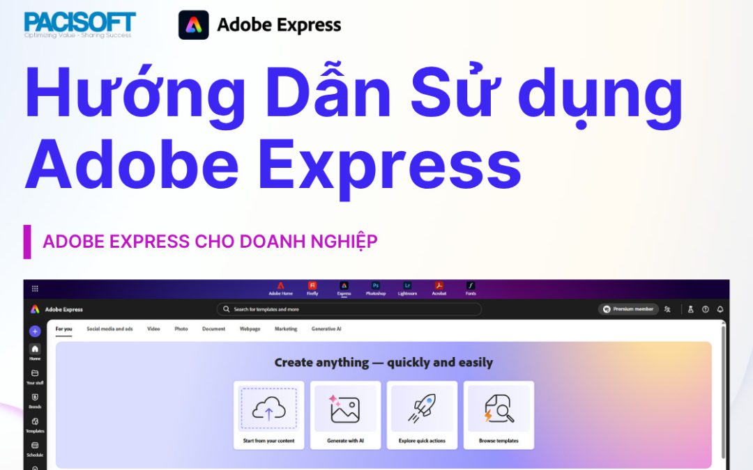 Hướng Dẫn Sử Dụng Adobe Express Bản Quyền Cho Doanh Nghiệp