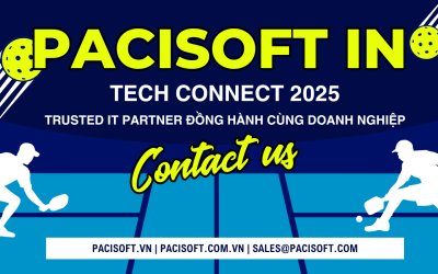 PACISOFT Việt Nam – Hệ sinh thái CNTT toàn diện đồng hành cùng Tech Connect 2025
