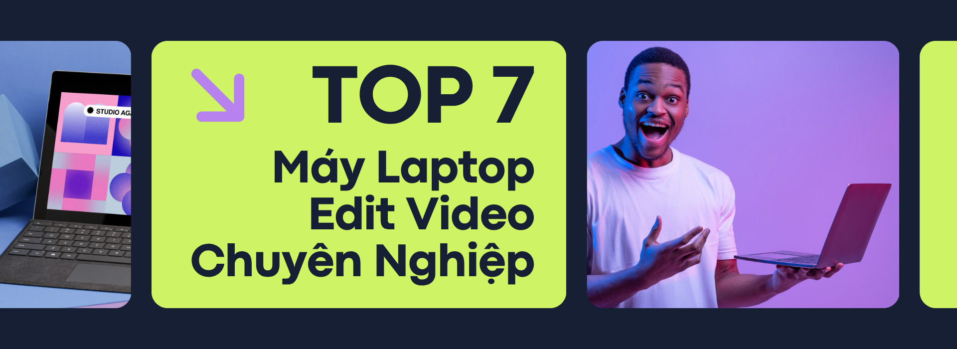 Top 7 Laptop Edit Video Chuyên Nghiệp Pacisoft