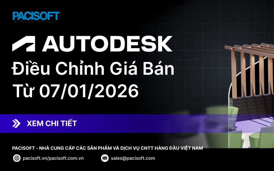 PACISOFT Thông Báo: Autodesk Điều Chỉnh Giá Bán Từ Ngày 07/01/2026