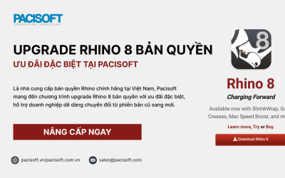Upgrade Rhino 8 Bản Quyền | Ưu Đãi Đặc Biệt Tại Pacisoft