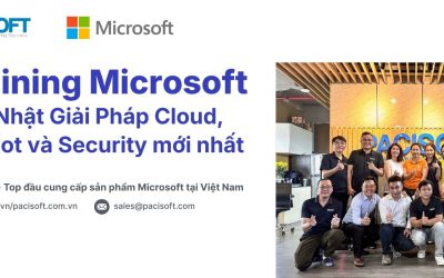 Tech Data Tổ Chức Gặp Gỡ Training Microsoft Cho Pacisoft: Cập Nhật Giải Pháp Cloud, Copilot và Security mới nhất
