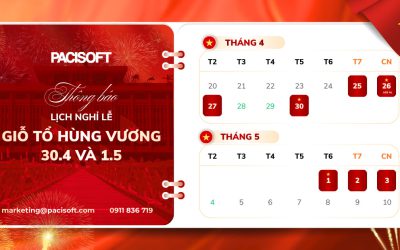Thông báo lịch nghỉ lễ Giỗ Tổ Hùng Vương, 30/4 & 01/5 năm 2026 | PACISOFT Vietnam