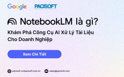 Google Notebooklm Là Gì? Công Cụ AI Xử Lý Tài Liệu Cho Doanh Nghiệp