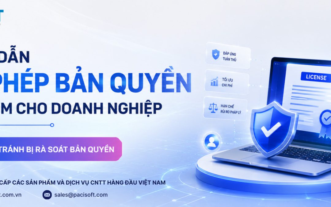 Hướng dẫn cấp phép bản quyền phần mềm cho doanh nghiệp