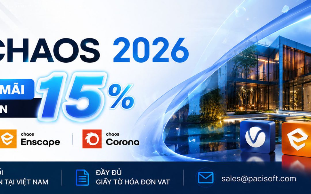 [KHUYẾN MÃI] Chaos Tháng 6/2026 | Giảm Đến 15% Cho V-Ray, Enscape, Corona