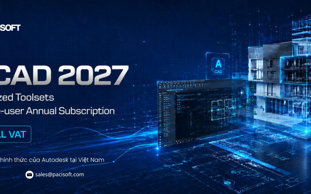 Phần mềm AutoCAD 2027 Including Specialized Toolsets Commercial Single-user Annual Subscription chính hãng Full VAT